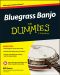 [Dummies 01] • Bluegrass Banjo For Dummies